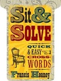 Cover: Sit & Solve Quick & Easy Crosswords - Sterling