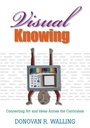 Cover: Visual Knowing - Corwin Press Inc