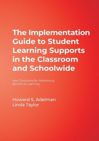 Enlarge image Cover: The Implementation Guide to Student Learning Supports in the Classroom and Schoolwide - Corwin Press Inc