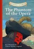 Cover: Classic Starts&reg;: The Phantom of the Opera - Union Square & Co.