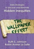 Cover: Data Strategies to Uncover and Eliminate Hidden Inequities - Corwin Press Inc