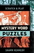 Cover: Scratch & Play Mystery Word Puzzles - Sterling