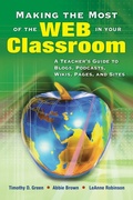 Cover: Making the Most of the Web in Your Classroom - Corwin Press Inc