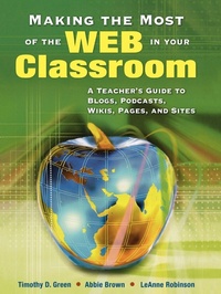 Enlarge image Cover: Making the Most of the Web in Your Classroom - Corwin Press Inc