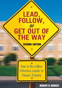 Enlarge image Cover: Lead, Follow, or Get Out of the Way - Corwin Press Inc