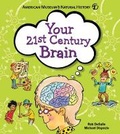 Cover: Your 21st Century Brain - Sterling Juvenile