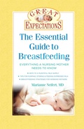 Cover: Great Expectations: The Essential Guide to Breastfeeding - Union Square & Co.