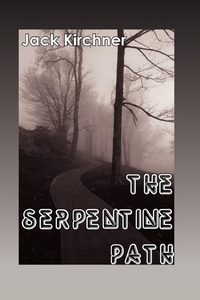 Enlarge image Cover: The Serpentine Path - AuthorHouse