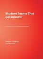 Cover: Student Teams That Get Results - Corwin Press Inc