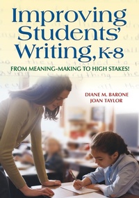 Enlarge image Cover: Improving Students' Writing, K-8 - Corwin Press Inc