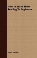 Cover: How To Teach Silent Reading To Beginners - Read Books
