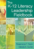 Cover: The K-12 Literacy Leadership Fieldbook - Corwin Press Inc