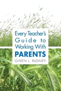 Cover: Every Teacher's Guide to Working With Parents - Corwin Press Inc
