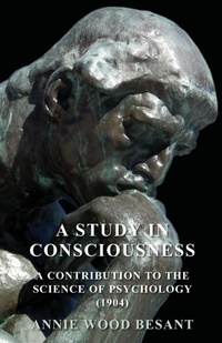 Abbildung von: A Study In Consciousness - A Contribution To The Science Of Psychology (1904) - Read Books