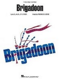 Enlarge image Cover: Brigadoon - Hal Leonard Corporation