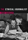 Cover: The Ethical Journalist - SAGE Publications Inc