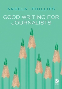 Bild: Good Writing for Journalists - SAGE Publications Inc