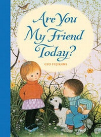 Enlarge image Cover: Are You My Friend Today? - Sterling