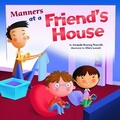 Cover: Manners at a Friend's House - Picture Window Books