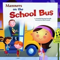 Cover: Way to be Manners Manners on the School Bus - Picture Window Books