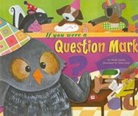 Enlarge image Cover: Word Fun If You Were a Question Mark - Picture Window Books