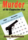 Cover: Murder at the Cappuccino Cup - AuthorHouse