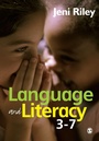 Cover: Language and Literacy 3-7 - SAGE Publications Inc