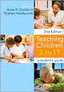 Cover: Teaching Children 3 - 11 - SAGE Publications Inc