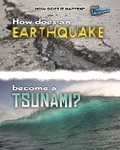 Cover: How Does an Earthquake Become a Tsunami? - Raintree