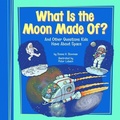 Cover: What Is the Moon Made Of? - Picture Window Books