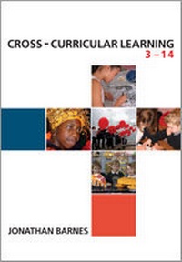Enlarge image Cover: Cross-Curricular Learning 3-14 - SAGE Publications Inc