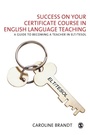 Cover: Success on your Certificate Course in English Language Teaching - SAGE Publications Inc