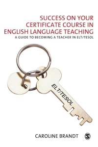 Enlarge image Cover: Success on your Certificate Course in English Language Teaching - SAGE Publications Inc