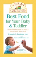 Cover: Great Expectations: Best Food for Your Baby & Toddler - Union Square & Co.