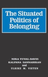 Enlarge image Cover: The Situated Politics of Belonging - SAGE Publications Inc