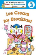 Cover: Richard Scarry's Readers (Level 3): Ice Cream for Breakfast - Sterling