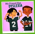 Cover: My Friend Has Dyslexia - Picture Window Books