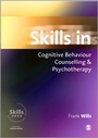 Cover: Skills in Cognitive Behaviour Counselling & Psychotherapy - SAGE Publications Inc