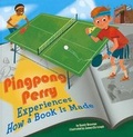 Cover: Pingpong Perry Experiences How a Book Is Made - Picture Window Books