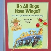 Enlarge image Cover: Do All Bugs Have Wings? - Picture Window Books