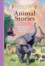 Cover: Classic Starts®: Animal Stories - Union Square & Co.