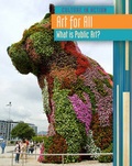 Cover: Art for All: What Is Public Art? - Raintree