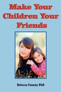 Cover: Make Your Children Your Friends - AuthorHouse