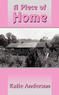 Cover: A Piece of Home - AuthorHouse