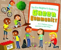Enlarge image Cover: The Eco-Neighbor's Guide to a Green Community - Picture Window Books