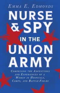 Abbildung von: Nurse And Spy In The Union Army - Read Books