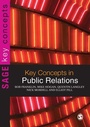 Cover: Key Concepts in Public Relations - SAGE Publications Inc