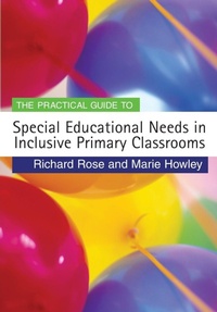 Enlarge image Cover: The Practical Guide to Special Educational Needs in Inclusive Primary Classrooms - SAGE Publications Inc