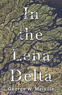 Abbildung von: In The Lena Delta - Read Books