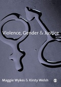Cover: Violence, Gender and Justice - SAGE Publications Inc
